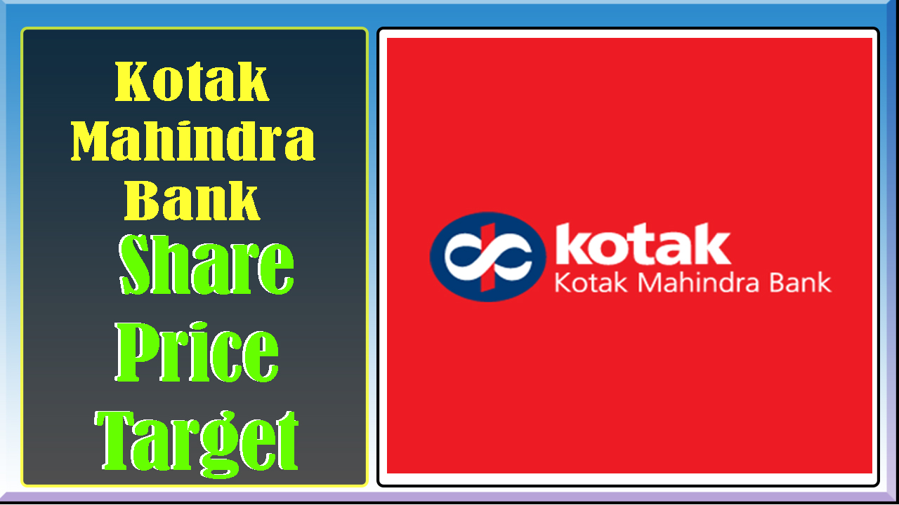 Kotak Mahindra Bank Share Price Target,