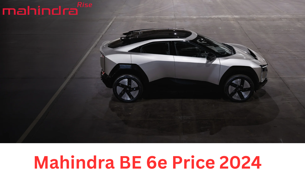 Mahindra BE 6e Price 2024